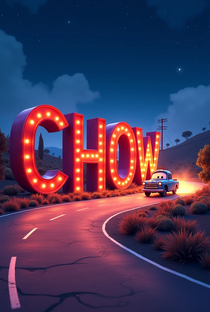 letters that say "chow" Inspired by the movie Cars, May it be a starry night on the road where Mate lives, that the road is noticeable as if it were taken from a movie. That between everything that is between quotation marks "Kachow"

