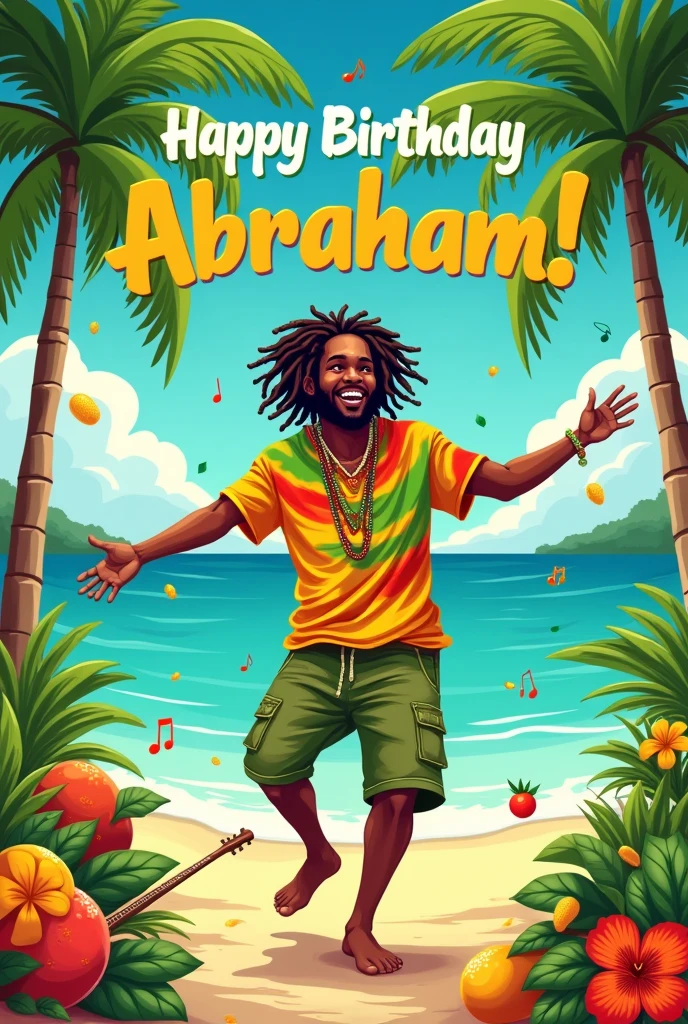 You can make a card ,"Happy birthday Abraham!" With reggae theme.

