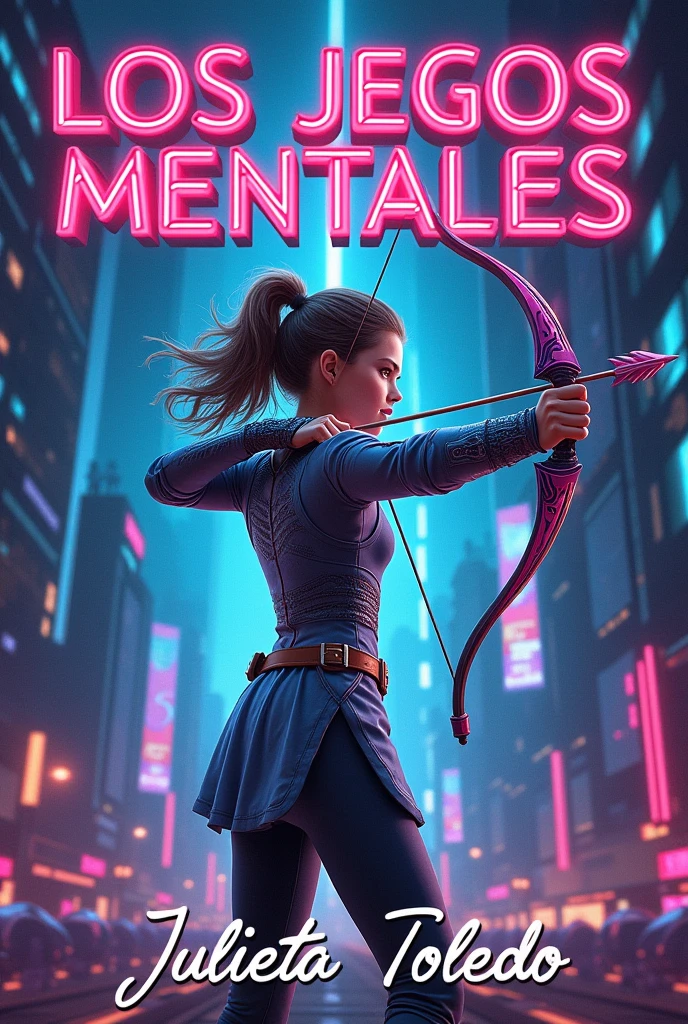 Book cover with the letters "The Mind Games" at the top, a teenage girl standing using a bow and arrow in a futuristic background, and at the bottom the letters author Julieta Toledo, the letters must be in Spanish