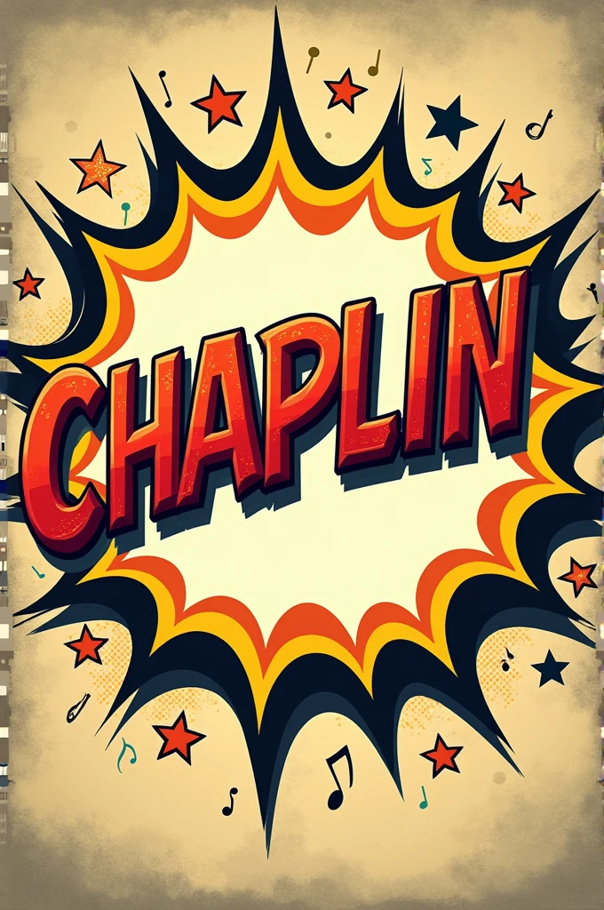 Make a comic book bubble that says Chaplin