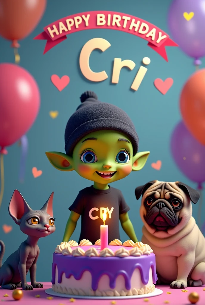 small green male alien, with a tender face, blue eyes, dressed in a black beanie, Black t-shirt with the name CRY, with a purple cake with a 25th birthday candle, accompanied by a gray Sphynx cat and a pug dog,
with large text at the top that says happy birthday Cri Cri, realistic, intricate details.