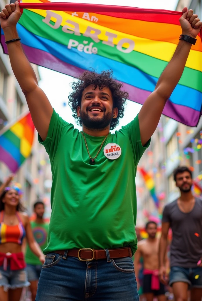 A man neither fat nor thin, that measures 1.70m, colocho, With a green shirt, with a badge that says his name is Dario, Raising the flag of the LGBT community, and a banner that says I AM DARIO, LGBT PRIDE