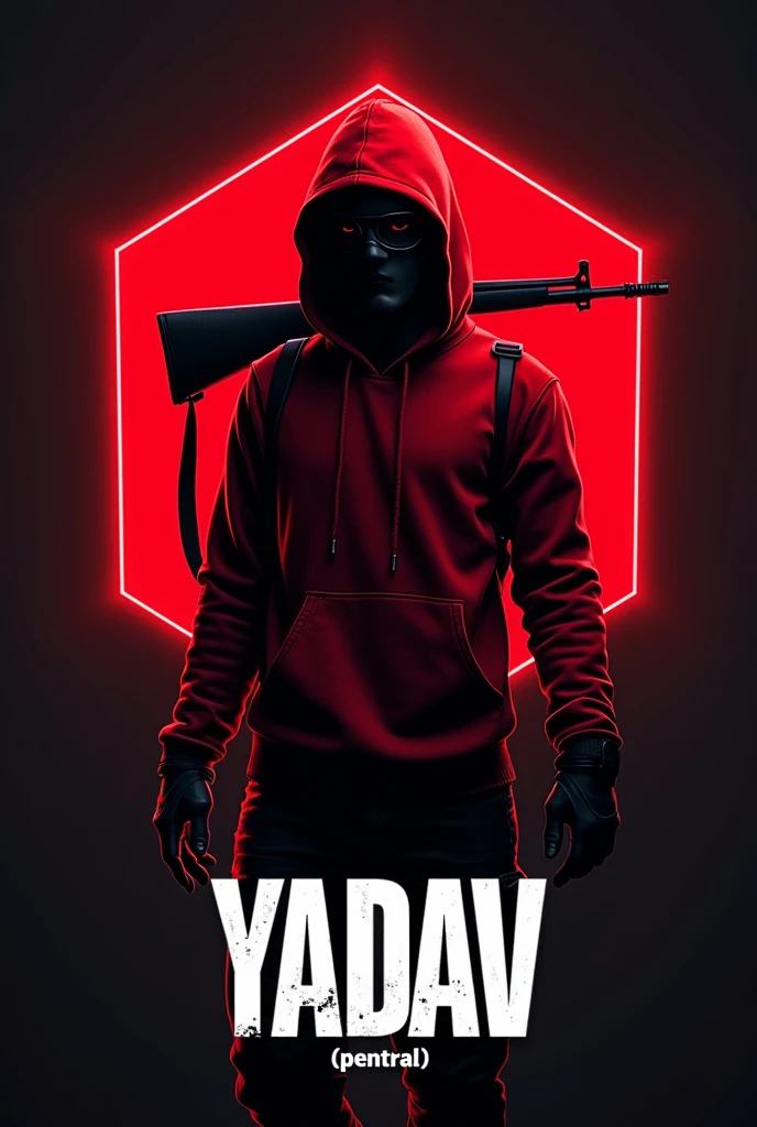 
A digital illustration featuring a figure in a red hoodie and black mask, holding an assault rifle. The background is dark, with a bold, illuminated red hexagonal border. The name YADAV is prominently displayed in white at the bottom, along with the text [pentraL] in smaller letters. The artwork conveys a futuristic, edgy aesthetic, reminiscent of gaming or action themes.