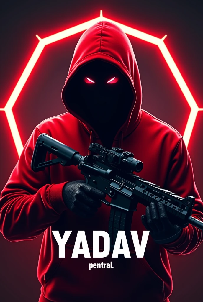 
A digital illustration featuring a figure in a red hoodie and black mask face not visible, holding an assault rifle. The background is dark, with a bold, illuminated red hexagonal border. The name YADAV is prominently displayed in white at the bottom, along with the text [pentraL] in smaller letters. The artwork conveys a futuristic, edgy aesthetic, reminiscent of gaming or action themes.