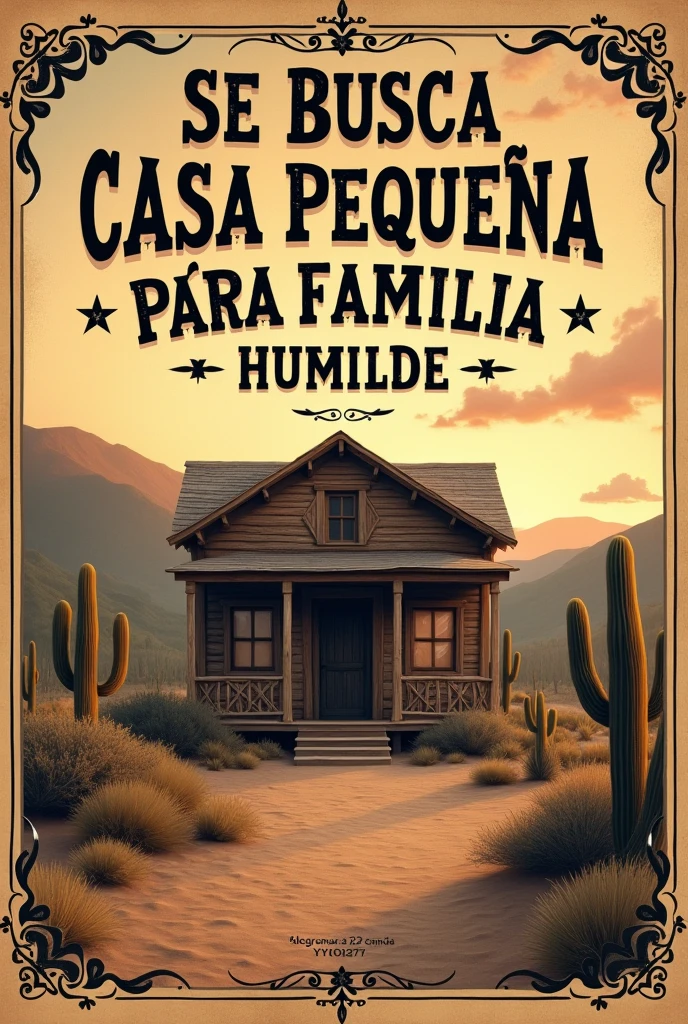 An old western poster in Spanish , Small house wanted for humble family, telegrama YYO12777