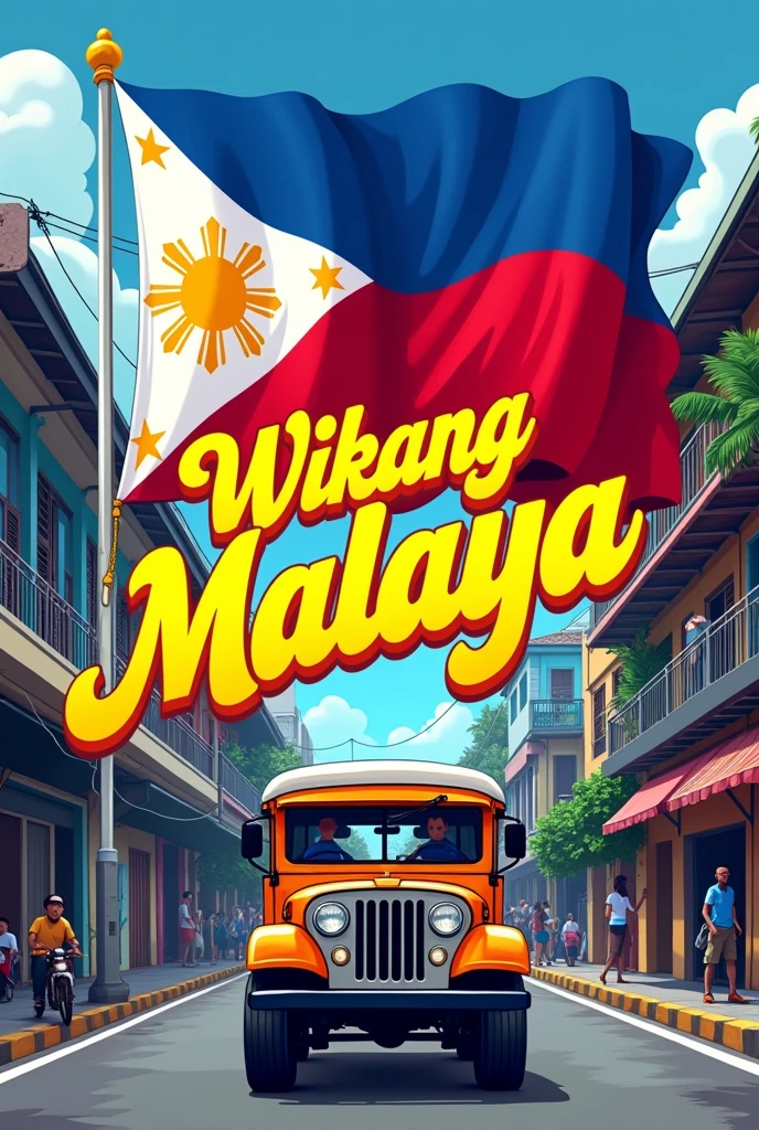 Above the jeepney, a stylized Philippine flag waves in the wind. The flag is depicted in a bold, graphic style, with clean lines and bright colors. The words "Wikang Malaya" are written in bold, yellow font above the flag, in a curved line that follows the shape of the flag.