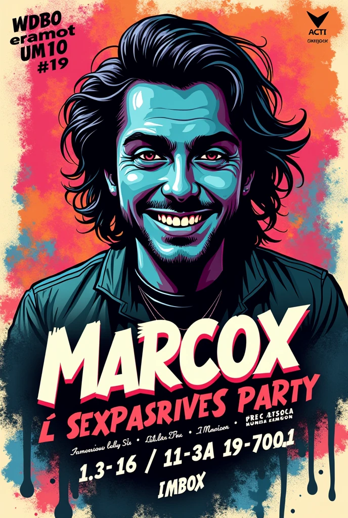 Marcox Birthday Party Flyer Date: August 31st Time: 11pm Place: imbox Free Cork
*graffiti letters in Spanish*