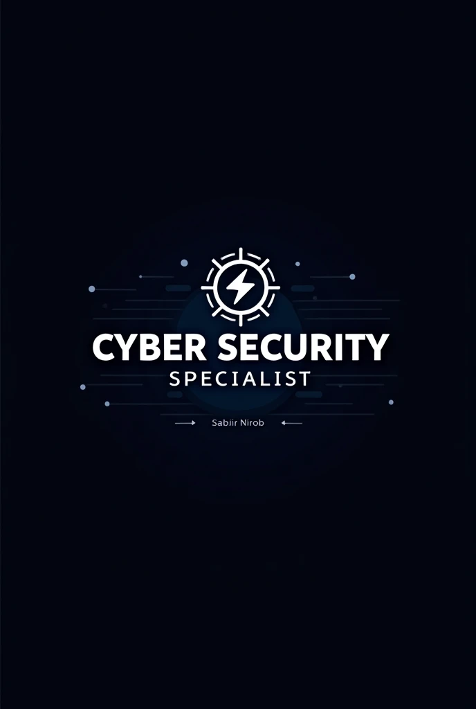 Create a logo for "cyber specialist" for Facebook cover photo . The logo should have the name "cyber security specialist ".
And the name will appear under the logo is Sabbir Nirob