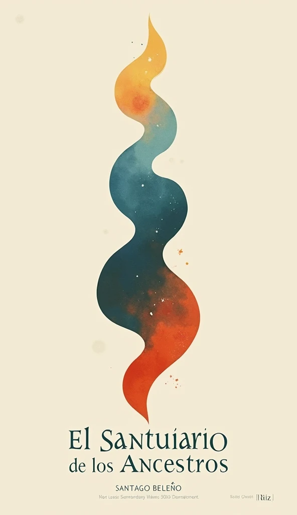 Design a minimalist book cover for a fantasy-drama story titled 'El Santuario de los Ancestros.' The cover should feature three symbolic elements: water (representing emotions and adaptability), earth (representing stability and security), and fire (representing energy and passion). The design should be simple and elegant, using soft, muted colors for water and earth, with a contrasting vibrant touch for fire. Incorporate abstract, flowing shapes that hint at these elements without being overly literal. The title 'El Santuario de los Ancestros' should be prominently displayed in a clean, modern font, centered on the cover, with the authors’ names 'Santiago Beleño y Natalia Ruiz' at the bottom in smaller text. The overall mood should evoke balance, harmony, and subtle mystery.