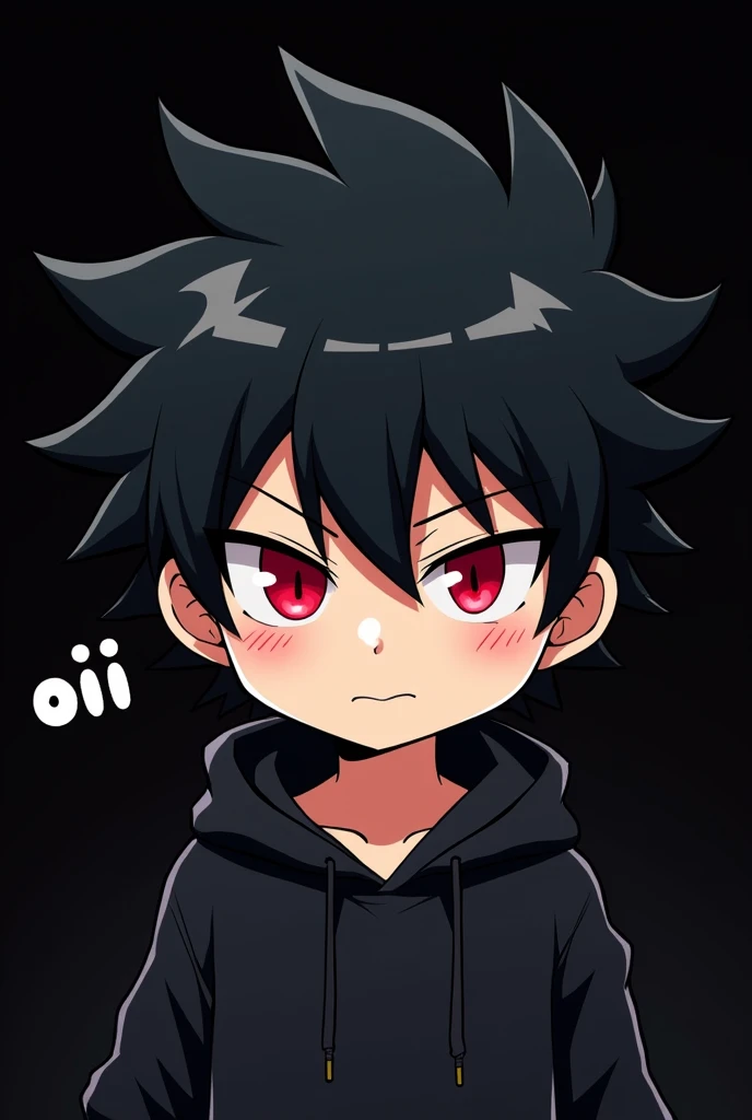 Black background , anime boy , black hair , spiky hair , red eye , narrowed eye , black hoodie , chibi , says "oii"