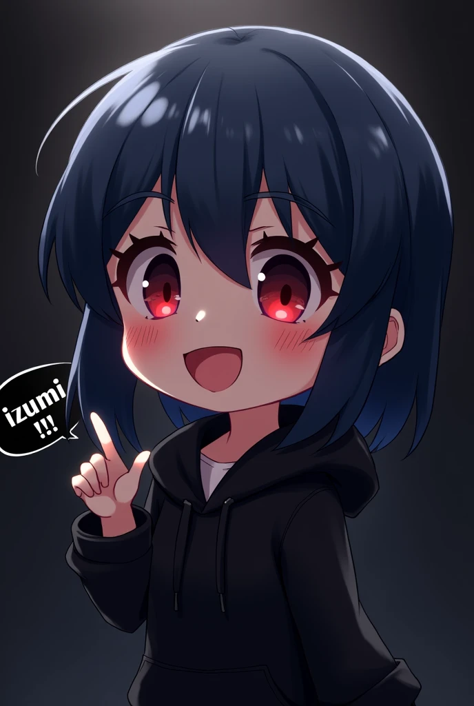 Black background , involved Anime girl , dark blue hair , modern day mullet hair style , black hoodie , red eyes , almond eye , chibi , happy , blush , says "izumiii!!!"