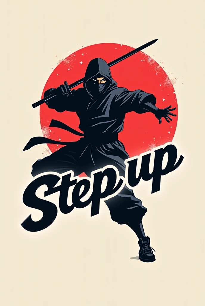 Make me a logo because I&#39;m going to create some sneakers that will be called 𝔖𝔱𝔢𝔭 𝔲𝔭 .
They are like the Jordans but I want them to have a ninja in the background 
