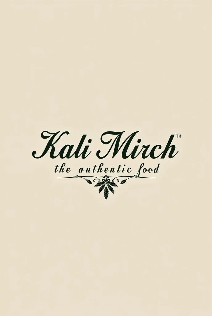 A logo small royalty touch with authentic food theme with restaurant name and tag line
KALI MIRCH the authentic food