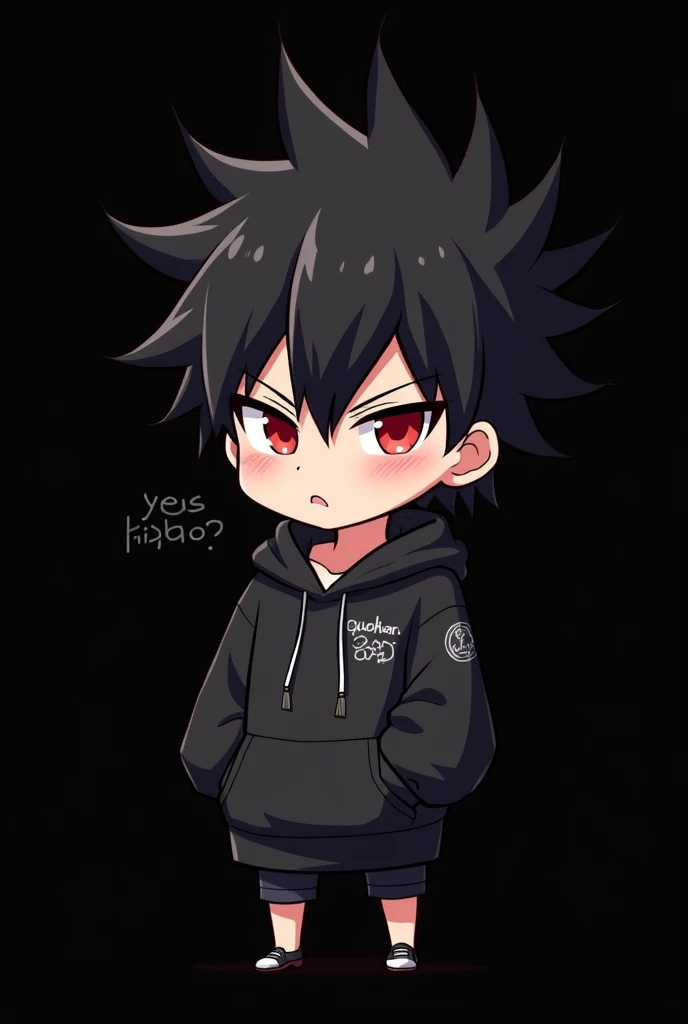 Blank black background , Anime boy involved , Spiky hair , black hair , black hoodie , red eyes , narrowed eyes , chibi , says "yes kiddo?"