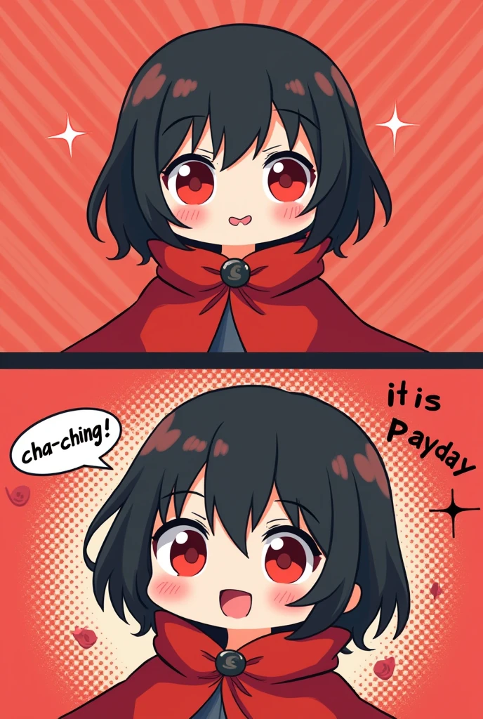 chibi style, kawaii style, 2 comic panels, dot halftone, flat color, main character is a beautiful black short hair vampire girl with red eyes wearing red cloak rising her smartphone, panels one with main character smiley face and the text "Cha-Ching" in sound effect, panel tow with main character happy face sparkling eyes and saying "IT IS PAYDAY!", text fontstyle comedy comic, red dot background, super cute girl, short comic