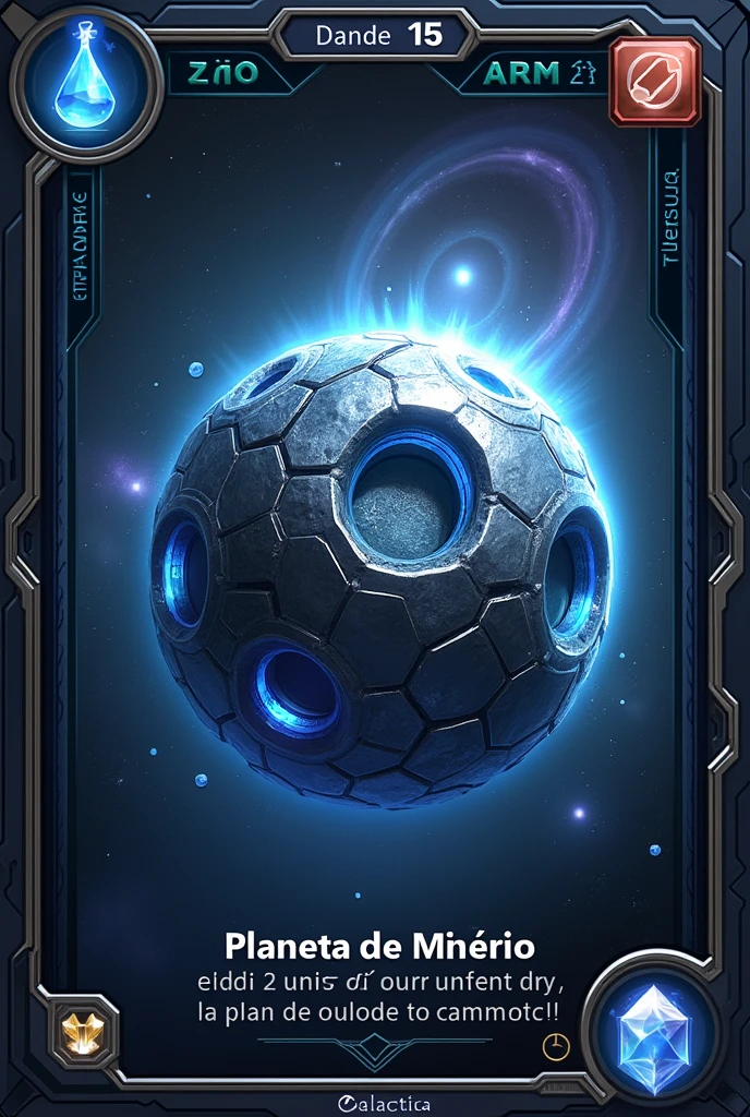 Design a 5.9 cm by 9.2 cm playing card for a game called 'Galactic Quest.' The card should feature a metallic planet with glowing silver and blue craters, set against a dark space background with a spiral galaxy. Include the title 'Planeta de Minério,' the text 'Add 2 units of mineral to your inventory,' and a crystal icon in the bottom-right corner. The style should be futuristic and galactic