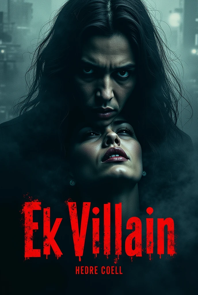Create a chilling book cover for the novel "EK VILLAIN." Use deep black, dark blue, and grey tones. Design a foggy, desolate urban background. Feature a dark, intense portrait of a serial killer with a partially shadowed face and piercing eyes. Include the image of a distressed woman’s face, showing suffering. Use a bold, gothic or grunge style font for the title “EK VILLAIN” prominently at the top. Add a tagline in a thinner, understated font: “उसकी दुनिया में सब महिलाएं केवल एक ही भूमिका में हैं - शिकार.” Incorporate subtle symbols like a blood drop or blade and add textural effects for depth.
