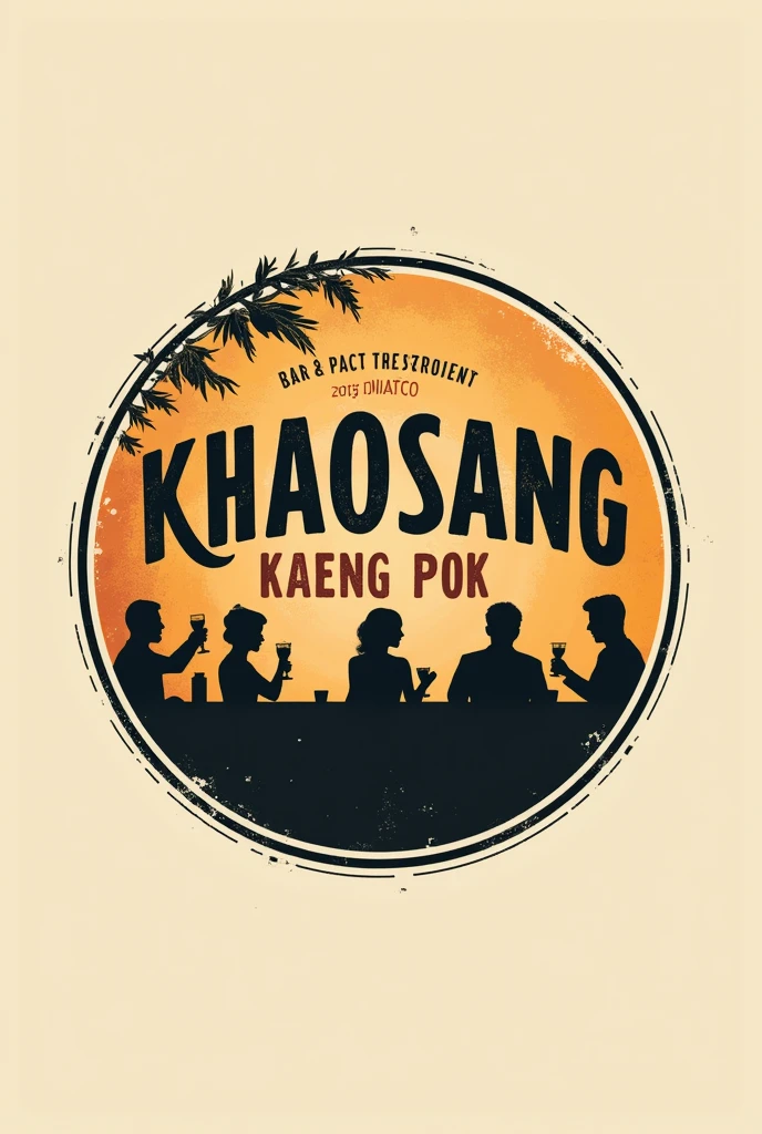 Make a round logo named &quot;Khaosang Kaeng Pok&quot; in a bar style with people sitting and drinking as shadows in the background, vintage.