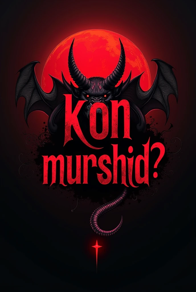 A red logotipe of Word "Kon Murshid ?" with demons horns and tail