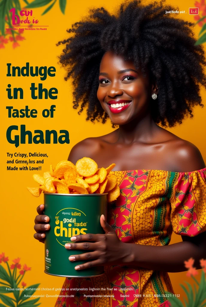 "Create a mouth-watering flyer for 'Glorious Plantain Chips', a Ghanaian-based snack brand. Feature:
- A high-quality image of a realistic Ghanaian woman holding the snack in its cylindrical container
- Vibrant colors and bold fonts to grab attention
- Headline: 'Indulge in the Taste of Ghana'
- Tagline: 'Crispy, Delicious, and Made with Love'
- Product name and logo prominently displayed
- Call-to-action: 'Try Glorious Plantain Chips today!'
- Brief description of the product, highlighting the use of fresh plantains and traditional Ghanaian recipes
- Ghanaian cultural patterns or elements to give it a local touch
- Contact information: 'CONTACT 0200558493 FOR YOUR ORDERS'
The flyer should be eye-catching, appetizing, and convey the warmth and hospitality of Ghanaian culture."