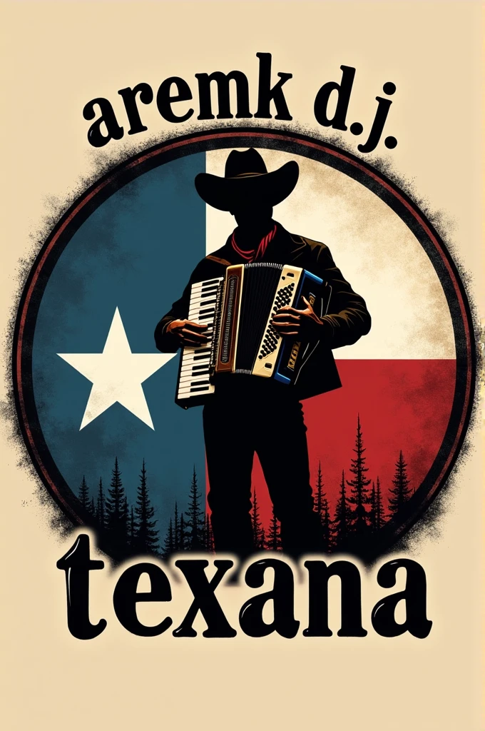 A circle-shaped logo with the name "Aremk D.j." in bold cowboy font. Below is the silhouette of a cowboy accordion player. The accordionist is standing against a background with the Texas flag. The accordionist is holding a button accordion. Below the accordion player, the words "Tentacion Texana" are written in a cowboy-type font