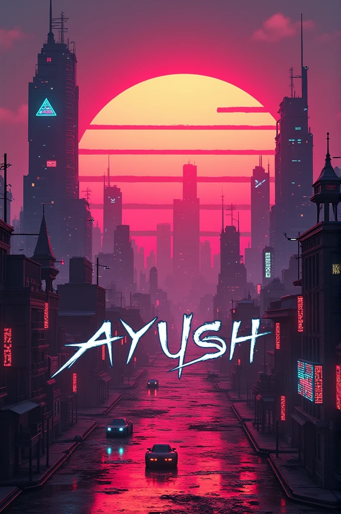 Ayush name big sunset cyberpunk leon city