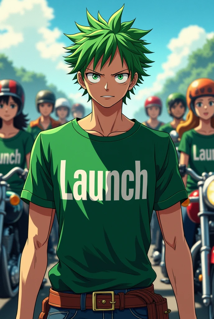 Anime One Piece Zoro is joining the motorcycle group LAUNCH, MELUNCURN group shirt color Green, on the front of all the clothes there is the text LAUNCH,