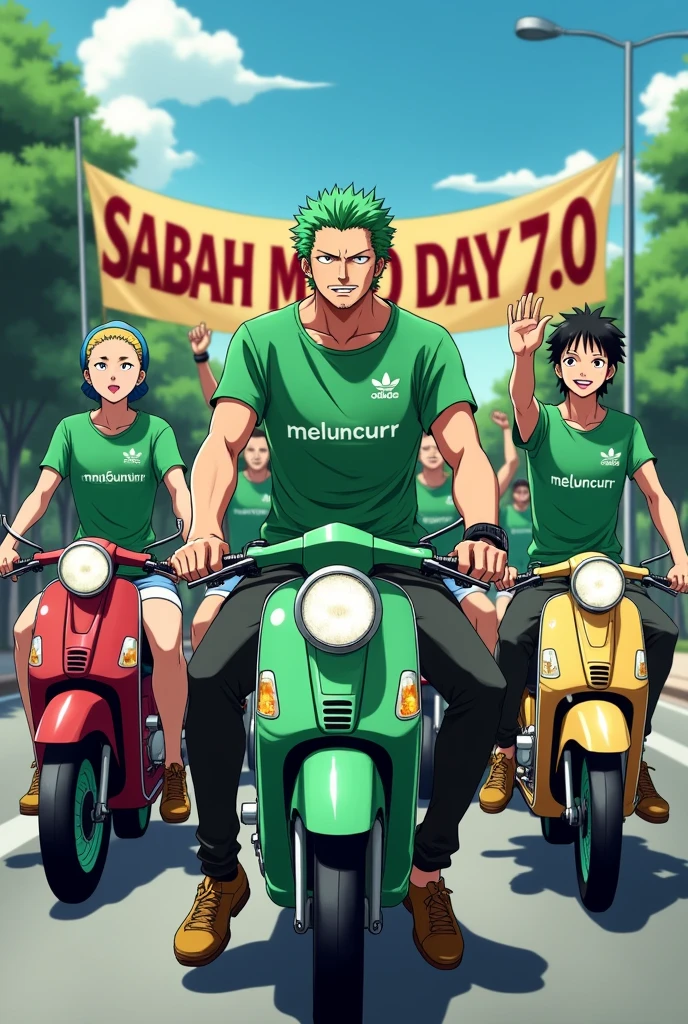 Anime One Piece Zoro is joining the moped motorcycle group , the color of the group&#39;s shirt is green , on the front of all the clothes there is the word Meluncurr , Adidas clothing brand , all bring moped motorbikes , everyone raises their right hands forward , palms open as if sliding forward , the front row carries a banner that says SABAH MOTO DAY 7.0