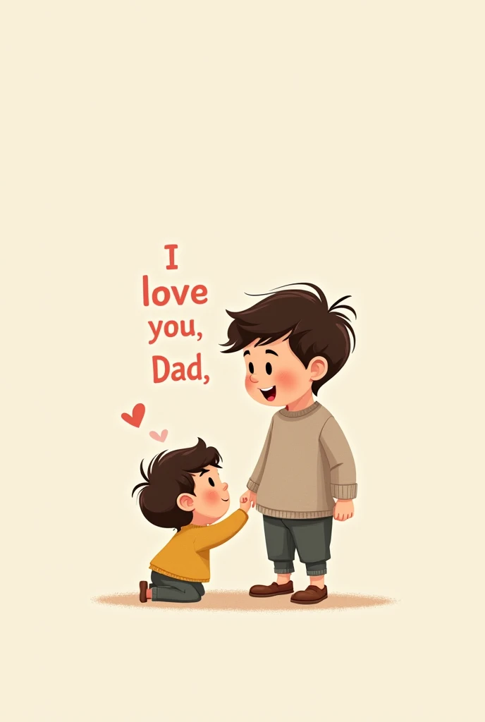 Very simple cool "i love u dad " design 

Kid and dad

Realistic cartoon