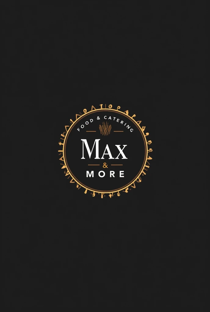 I want to crate professional logo of name 'MAX & MORE' that indicates food and catering