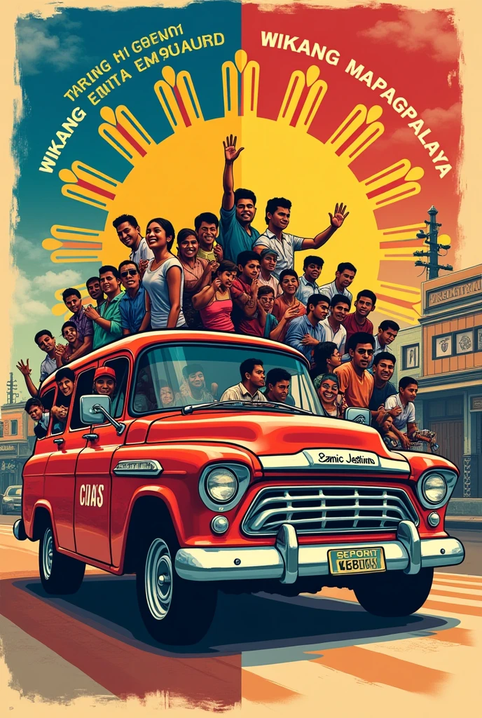 A jeepney filled with people from different regions of the philippines and a split image, with one side featuring baybayin script and the other side in modern filipino, both saying "wikang pilipino, wikang mapagpalaya"" and also a stylized rising sun with the colors of the philippines flag, surrounded by baybayin and modern filipino character in a poster style draw