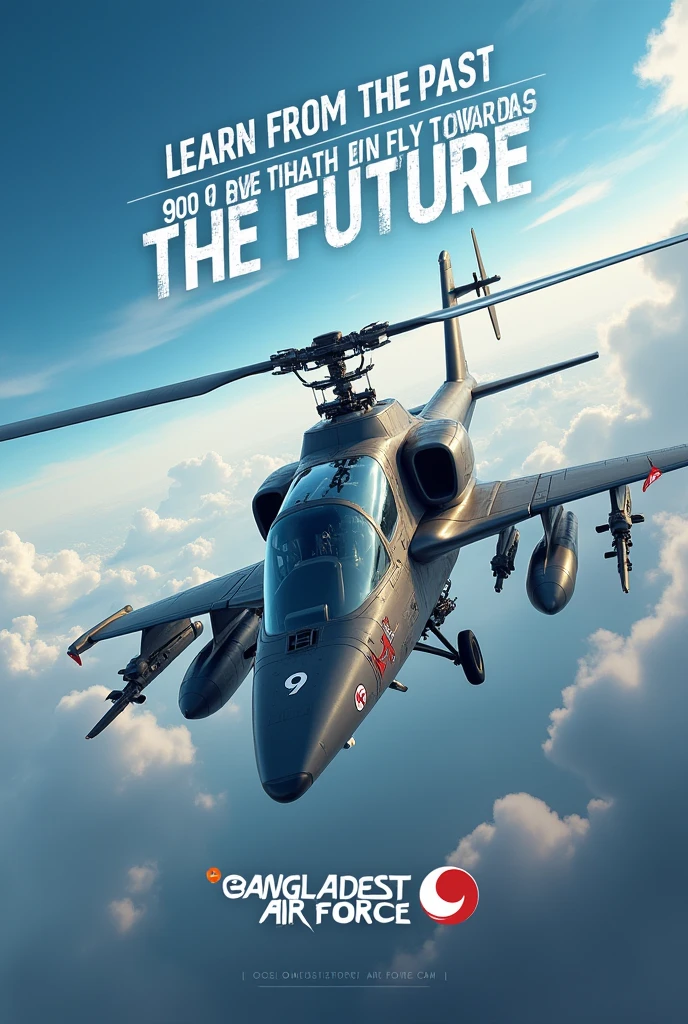 Make a poster of flight safety regarding LEARN FROM THE PAST, FLY TOWARDS THE FUTURE with the slogan in it for Bangladesh air force. Change the patches of the pilot, give a helicopter instead. Use 9 Squadron BAF patch with the pilot. Use a male character similar to my face. Dont keep any human in the poster. Keep only aircrafts
