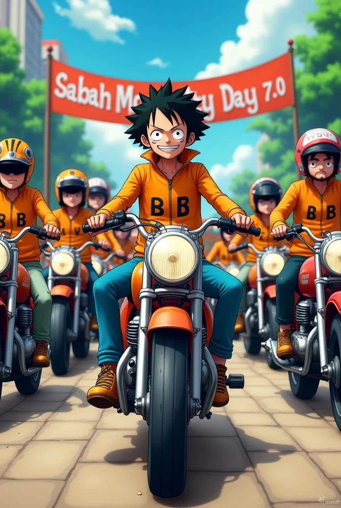 Anime one piece portgas d. Ace rides a mini moped , portgas d. Ace brings 100 people on motorbikes , they all wear orange motorcycle jackets , Motorcycle jacket has BBMC written on the chest , all wearing long jeans, and wear motorcycle boots, all members are excited , in front holding a banner that says Sabah Moto Day 7.0