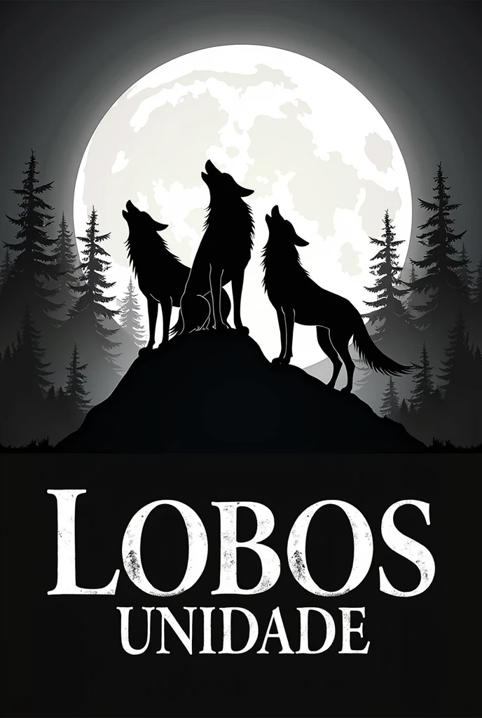 Create a logo for me with 3 wolves howling on top of a hill with a forest and the moon in the background. with the name "Lobos" below the wolves and the name "Unidade" below the name Lobos, having black and white as the main color