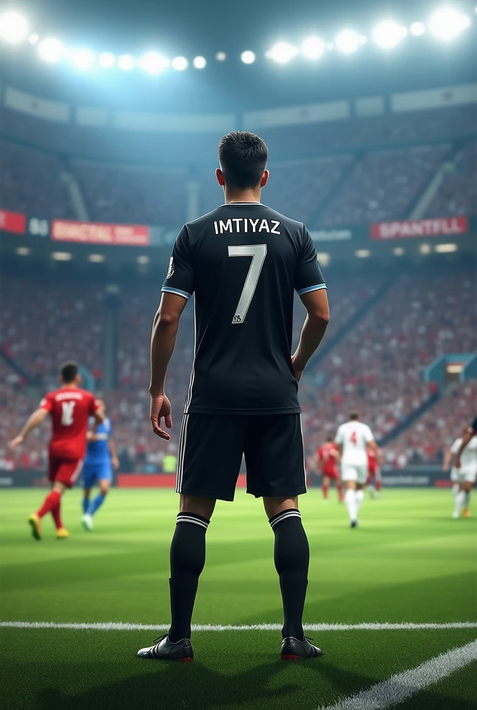 A man playing football in stadium with other players the man wearing black gersy no.7 named Imtiyaz showing his back properly