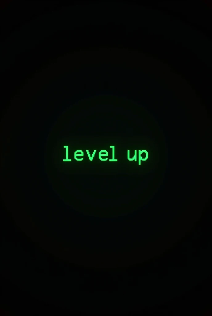 Black background with green text on it saying "Level Up"