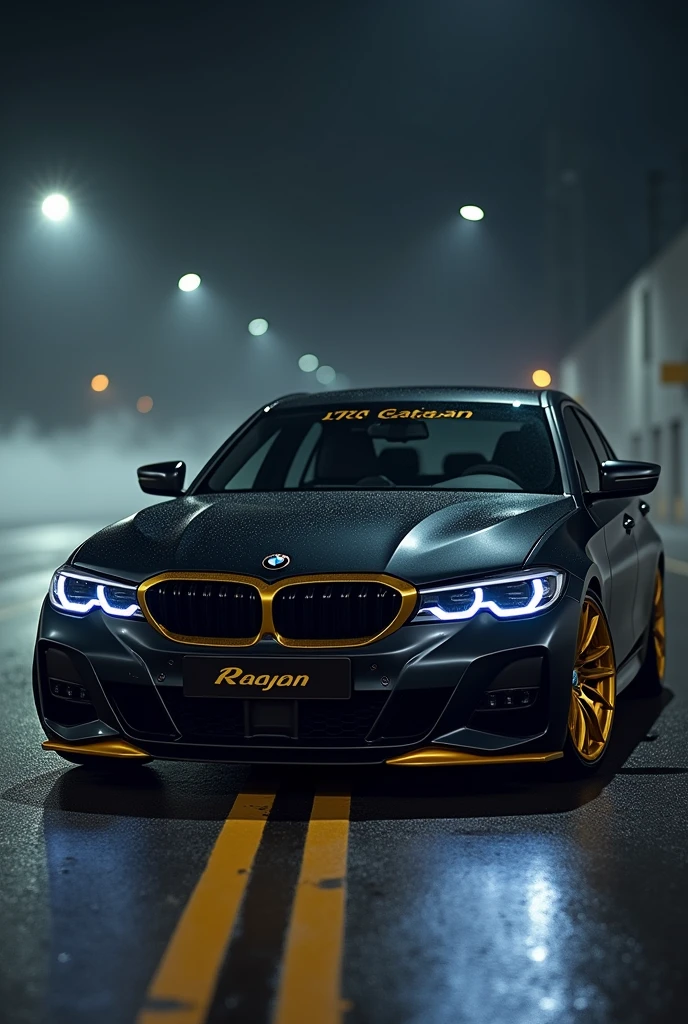 Bmw 320d black with gold alloy wheels with gold ring head light at night with fog with raayan name in front mirror