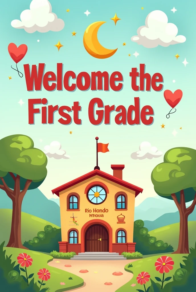 Create a welcome image aimed at a first grade of primary school that says "Welcome to the first grade school year 2024-2025 esc. Primary "Rio Hondo"
but let it be in Spanish