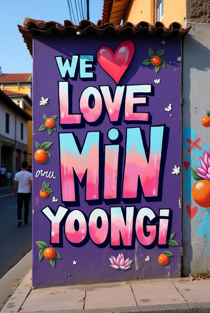 Wall on a Brazilian street with graffiti that says:' we love you Min Yoongi '. with purple details, small drawings of tangerines and lotus flower.