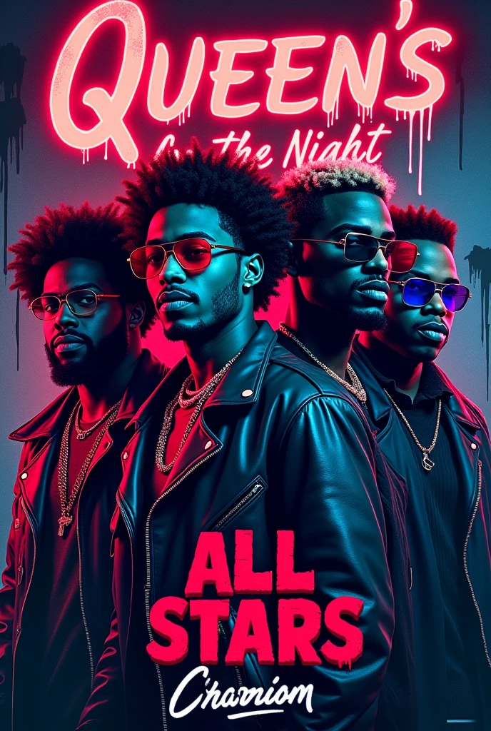 A night poster in a club named Queens for the night «all stars> in a gansgta style for four artist