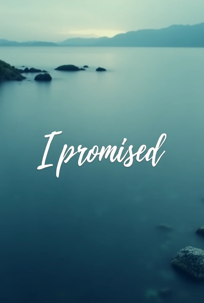 A mobile wallpaper with a words," I promised"