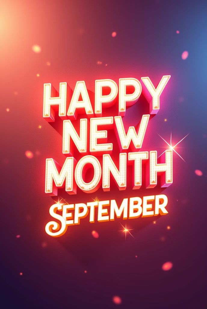 Plain color design of a happy New month, hyper realistic design, use bright background and bright font colors that will make it look amazing, beautiful. write on it "happy New month September" .