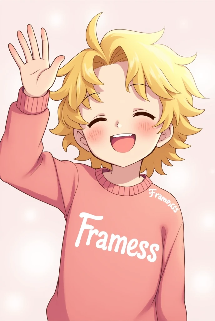 the blond hair design is anime he smiles with his eyes closed and waves to the front he also has curls and a pink sweater with framess written on it in the middle with white writing the background is light pink and he is a boy and on the powder should be framess with double ss