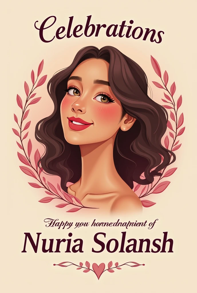 create a poster "Congratulations Nuria Solansh. I love you so much baby"
