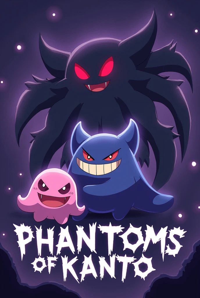 an image with Pokémon characters, on the left the gastly in the middle the Gengar and on the right the Haunter with the teg in the middle written phantoms of kanto and the background of the image purple with details, make the characters more like they are in the anime 