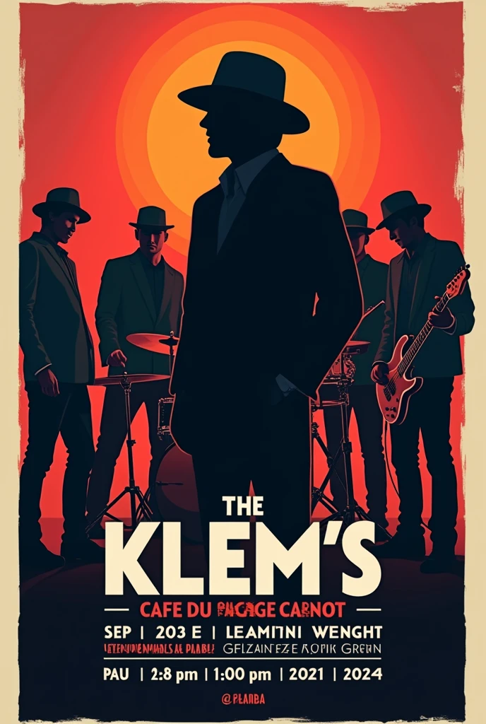 Créer une affiche moderne pour un concert d’un chanteur qui porte un chapeau, un batteur, un petit bassiste, un saxophone, deux guitaristes sans chapeau . dans un style rock avec faux personnages en ombres. pour le band « The Klem’s ». Avec écrit dessus : Date le 06/09/24 à 20h au café du passage Carnot à Pau.