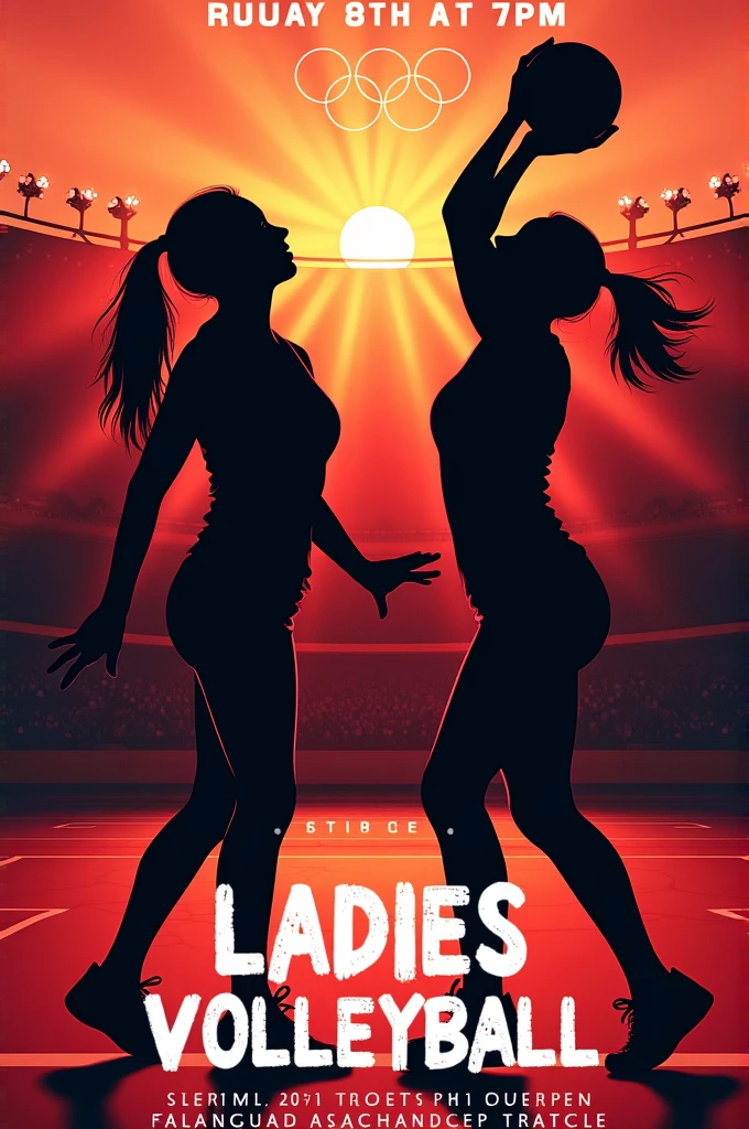 Create a volleyball flyer that contains the following information: Olympics, "ladies volleyball", Wednesday, August 28, 7 pm, Law vs Education. That also contains the color red, black and white, Silhouettes of 2 girls playing volleyball.