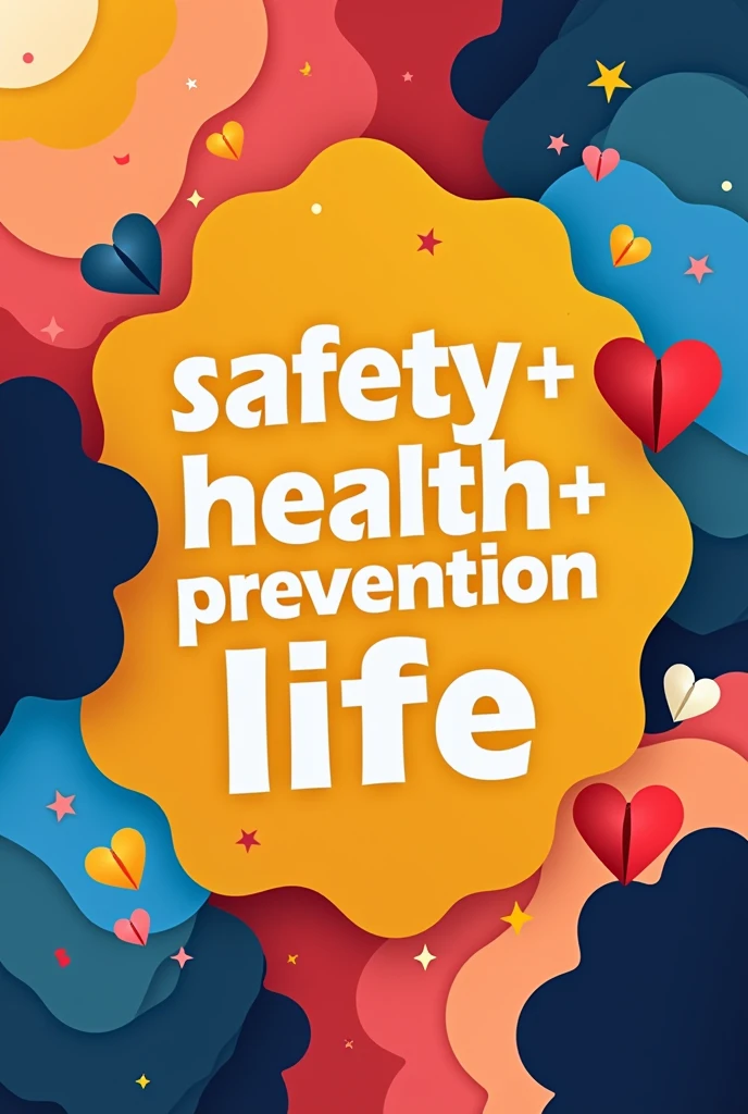 Make a banner with this phrase Safety +health +prevention- harassment = life 