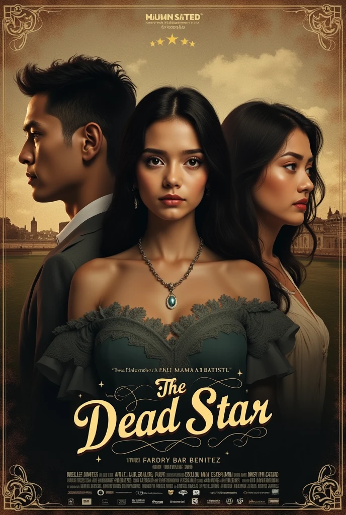 A digital poster about "The Dead Star" by Paz Marquez Benitez (make it realistic with 3 person, 1 men 30 years old, two woman 2. Vintage theme) with it's director named April Mae A. Batistil and cast, Angelle Jancine Fuentes as Julia Salas, Jessilou Soronio and Esperanza and Kert Jhon Hibaya and Alfredo.