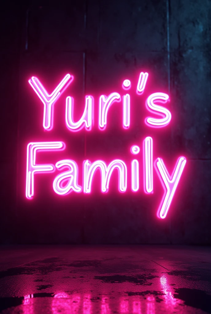 Create an image where the phrase Yuris family appears with neon lights style
 